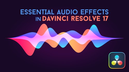 Essential Audio Effects in DaVinci Resolve 17, Ripple Training: Video editing tutorials for the best editing software for PC and Mac.